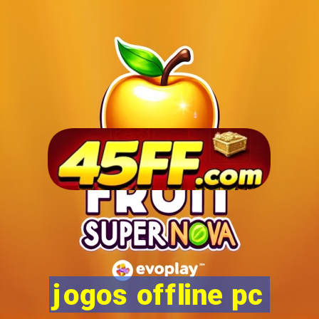 jogos offline pc